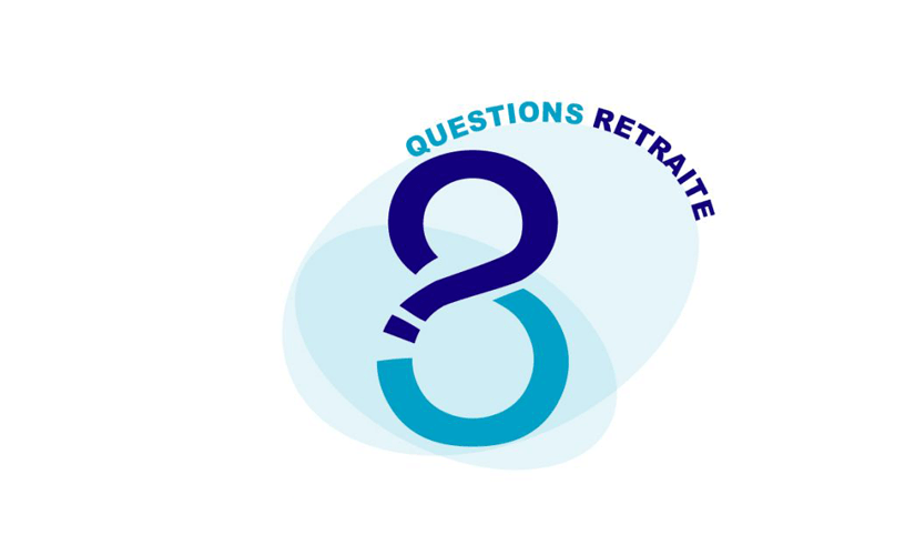 Les 8 questions que vous vous posez sur la retraite