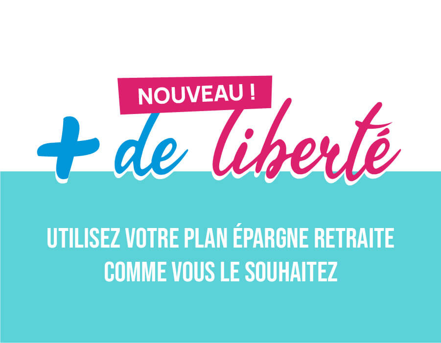 Plus de liberté pour utiliser votre plan épargne retraite avec la Complémentaire Retraite des Hospitaliers