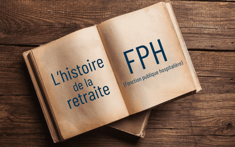 Histoire de la retraite de la Fonction publique hospitalière