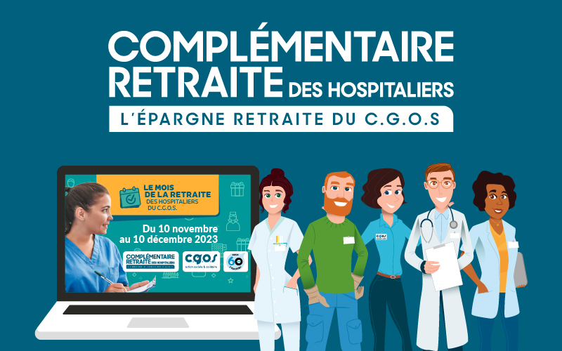 Préparez votre avenir dès maintenant avec la Complémentaire Retraite des Hospitaliers